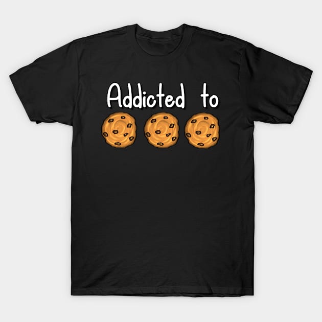 Addicted to Cookies -dark underground T-Shirt by emyzingdesignz